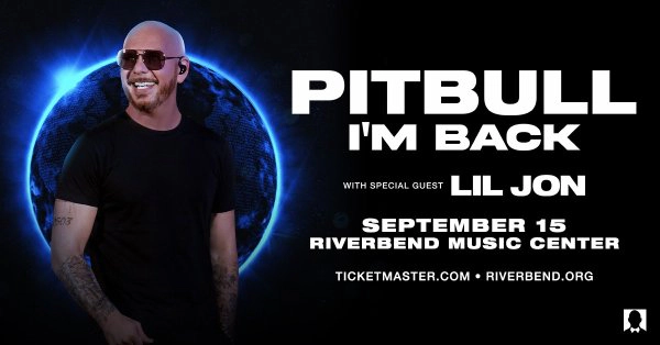 [WIN TICKETS] PITBULL @ RIVERBEND MUSIC CENTER