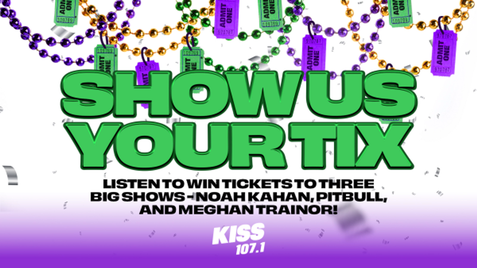 Show Us Your Tix!! Win Noah Kahan, Meghan Trainor, and Pitbull tickets!