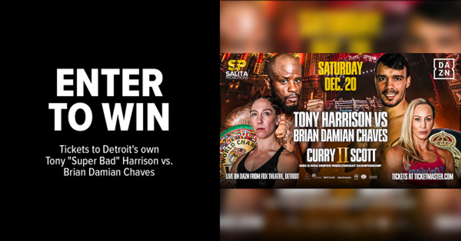 Win Tickets to Detroit's own Tony "Super Bad"  Harrison vs. Brian Damian Chaves