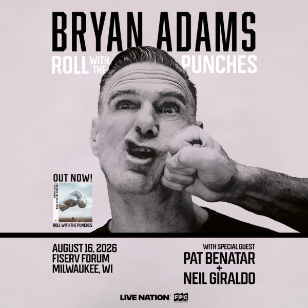 Win Tickets to see Bryan Adams at Fiserv Forum on Sunday, August 16th!