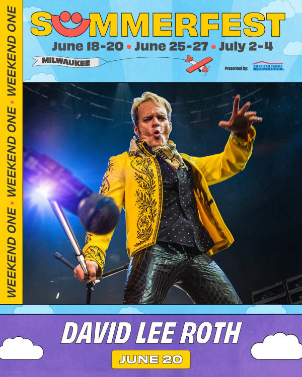 You could win a pair of tickets to see David Lee Roth at Summerfest on June 20th!