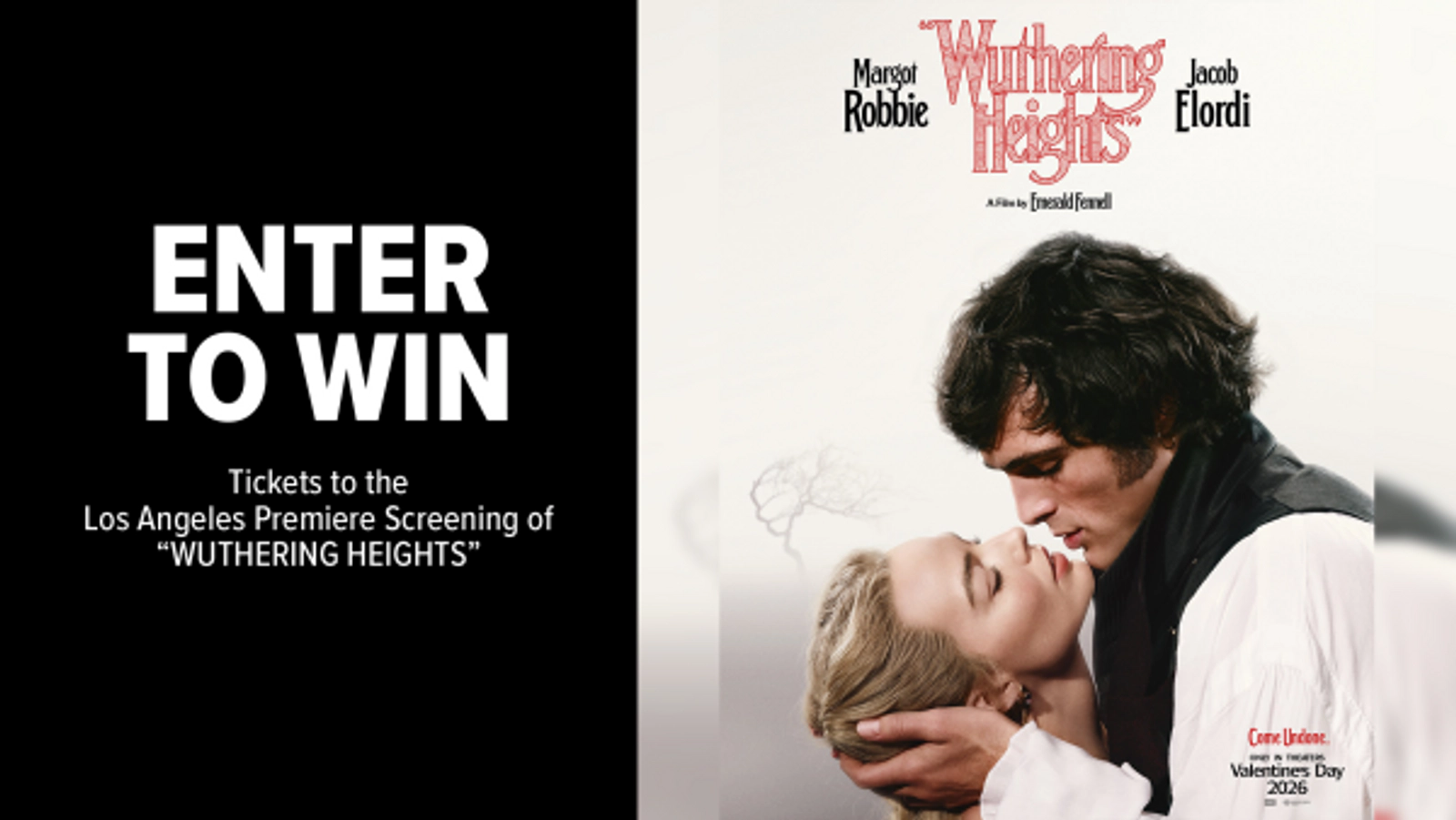 Win Tickets to the Los Angeles Premiere Screening of "WUTHERING HEIGHTS"