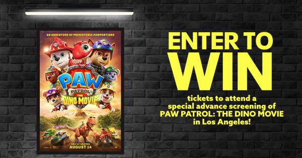 Win tickets to the advance screening of PAW PATROL: THE DINO MOVIE!