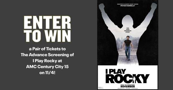 Enter to Win a Pair of Tickets to The Advance Screening of I Play Rocky at AMC Century City 15 on 11/4!