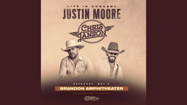 JUSTIN MOORE and CHRIS JANSON LIVE AT THE BRANDON AMPHITHEATER