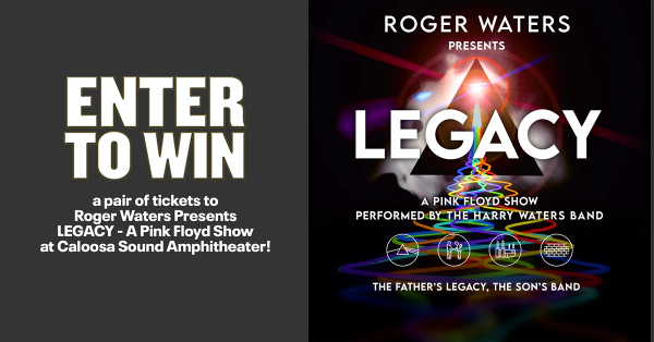 Roger Waters Presents LEGACY - A Pink Floyd Show Ticket Giveaway - Caloosa Sound Amphitheater - Feb 19,2027