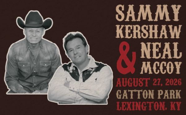 SAMMY KERSHAW + NEAL MCCOY @ GATTON PARK 8/27/26