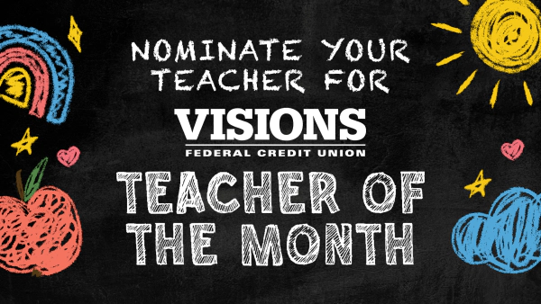 Nominate Your Favorite Visions Federal Credit Union Teacher of the Month