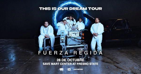 "THIS IS OUR DREAM TOUR" Fuerza Regida en el Save Mart Center este 28 de octubre!!