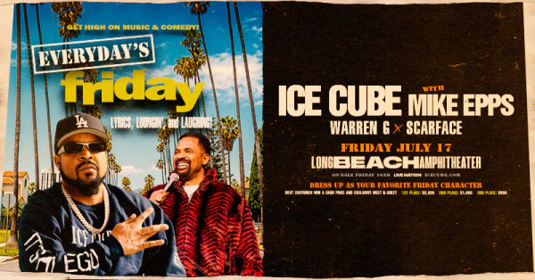 Enter for a chance to win tickets to" Everyday's Friday" with Ice Cube and Mike Epps
