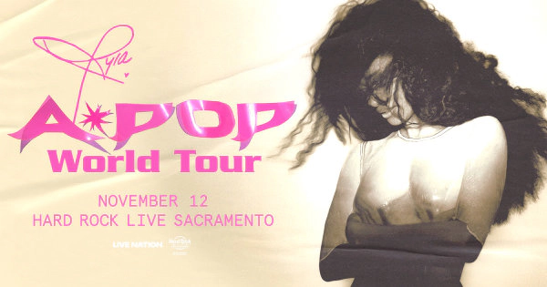Tyla's A Pop Tour at the Hard Rock Live Sacramento November 12th