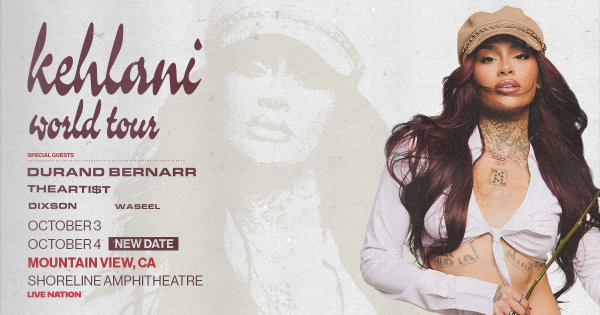 New Date Added!! Don't miss your chance to see Kehlani Oct 4th!