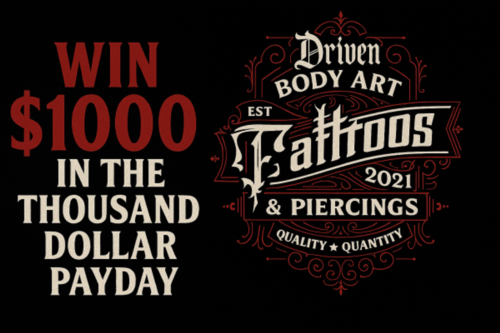 Listen to Win $1,000 Thanks To Driven Body Art & Tattoos