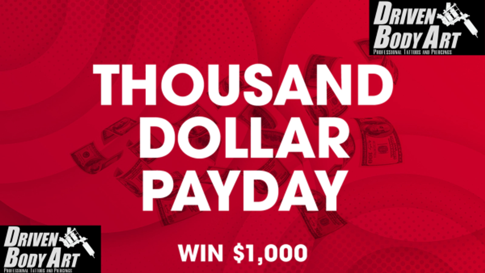 Listen to Win $1,000 BROUGHT TO YOU BY DRIVEN BODY ART & TATTOOS
