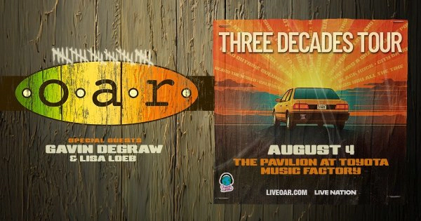 Enter to WIN tickets to O.A.R.: Three Decades Tour (TEXAS DATE)