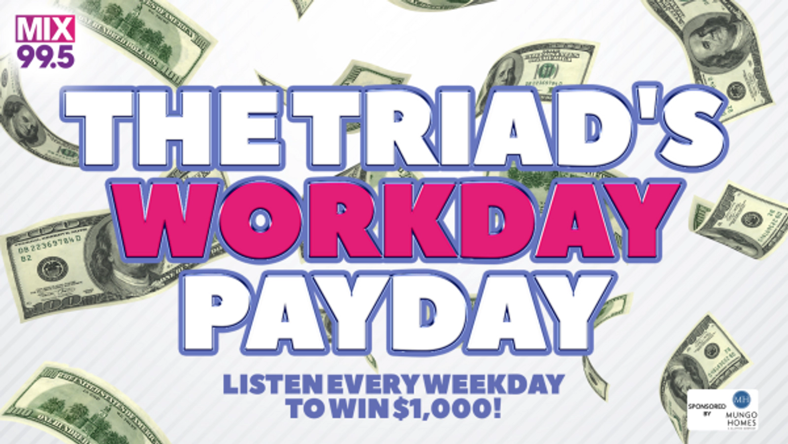 The Triad's Workday Payday
