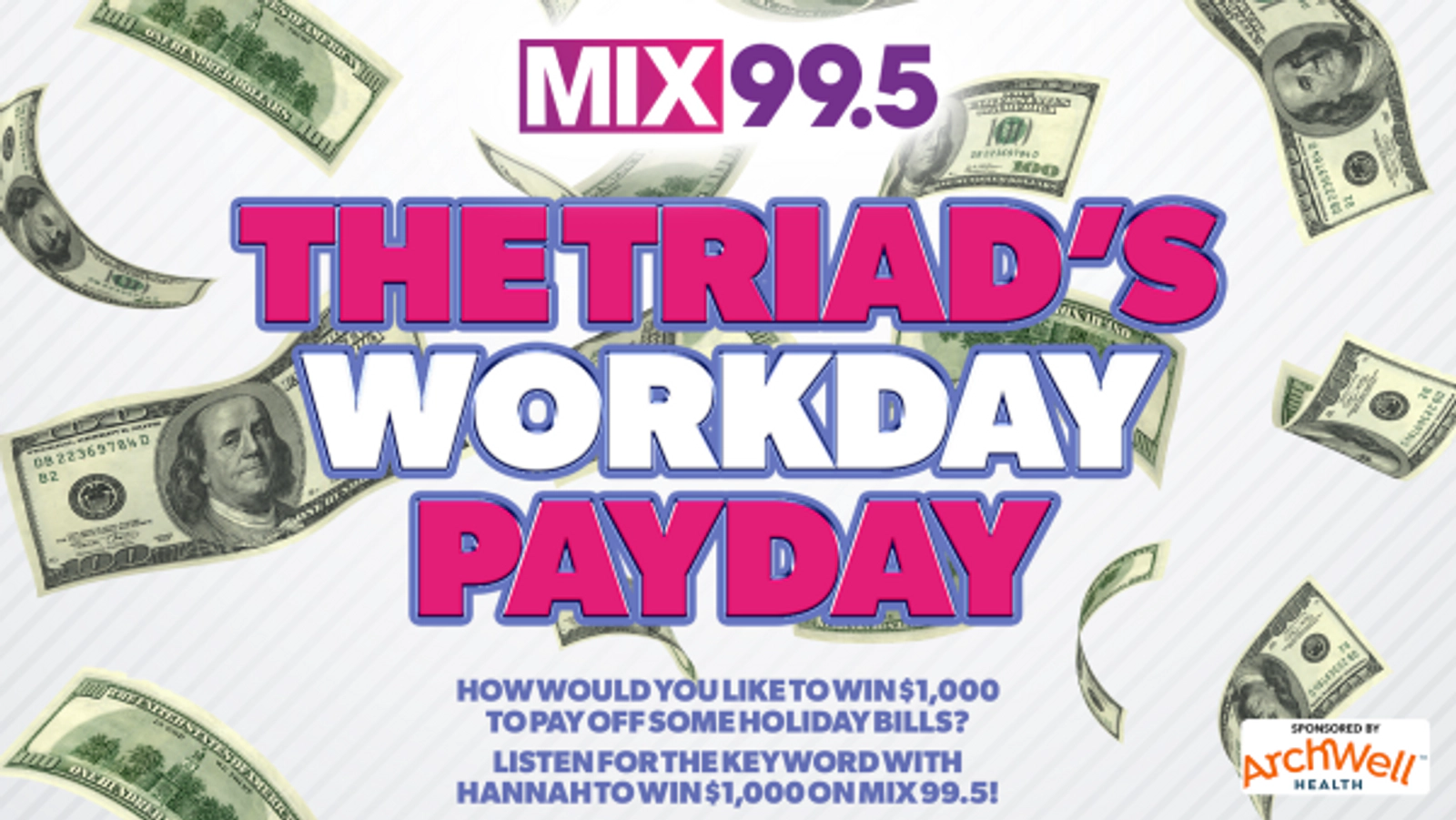 The Triad's Workday Payday