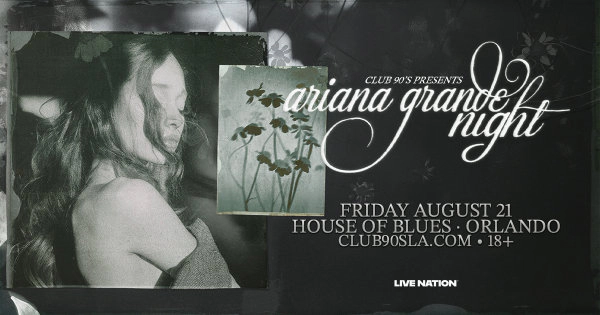 Club 90s Presents Ariana Grande Night (18+)