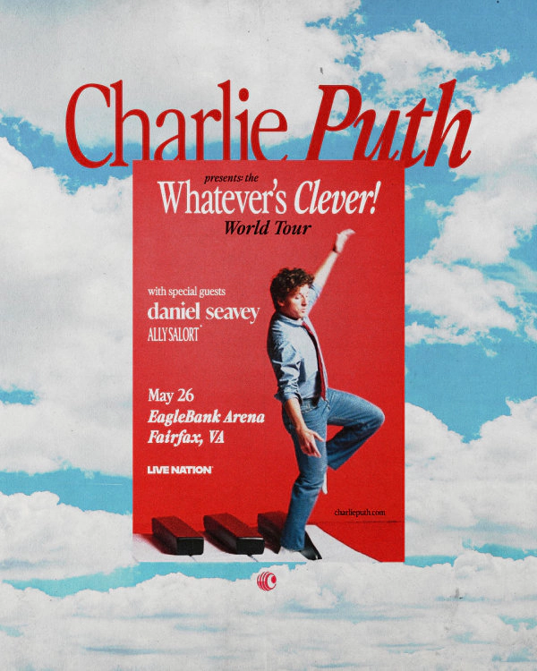 Charlie Puth | EagleBank Arena 5/26/26 | Win on-air with Mike Klein!