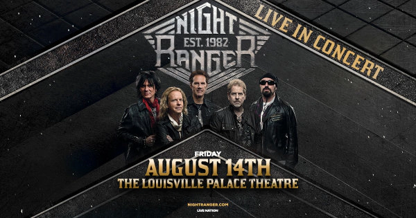 Night Ranger @ The Louisville Palace 8.14.26 Ticket Giveaway