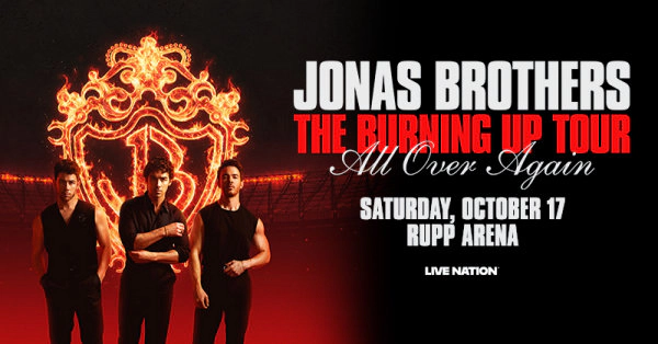 Jonas Brothers @ Rupp Arena 10.17.26 Ticket Giveaway