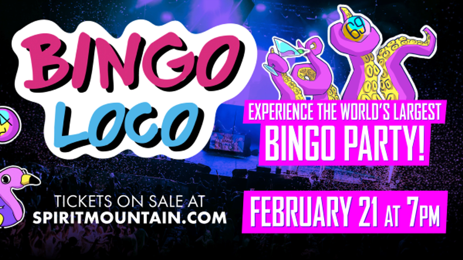 WIN TICKETS TO BINGO LOCO AT SPIRIT MT. CASINO!