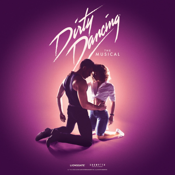 Win Dirty Dancing: The Musical Tickets