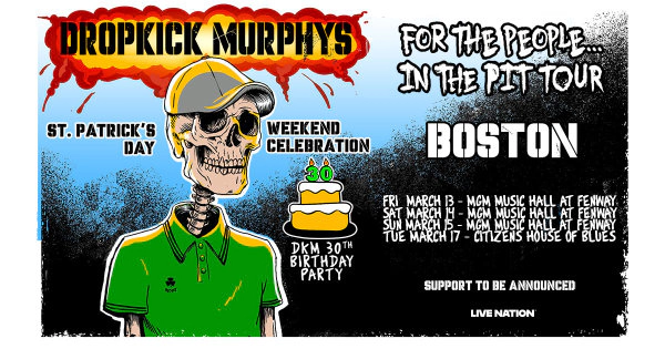Dropkick Murphys St. Pat's Weekend Shows at MGM Music Hall