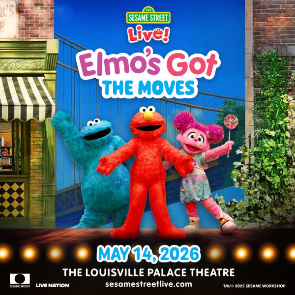 Sesame Street: Elmo's Got the Moves at Louisville Palace on May 14, 2026