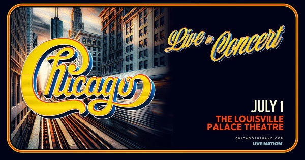 Chicago @ The Louisville Palace 7.1.26 Ticket Giveaway