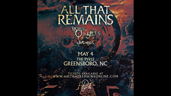 All That Remains at the Pyrle!