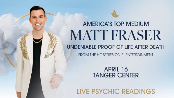 Matt Fraser at The Tanger Center!