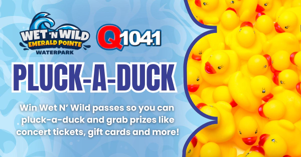 Pluck A Duck (Q104) 2026