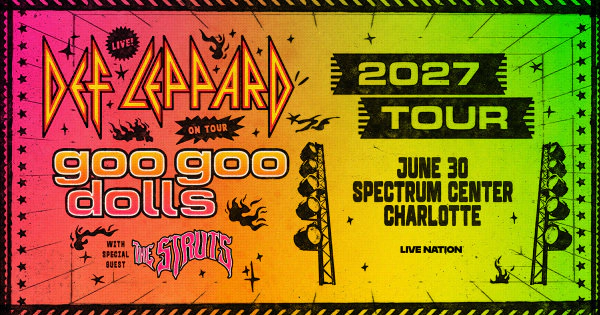 Def Leppard & Goo Goo Dolls in Charlotte!