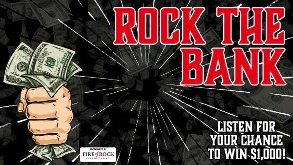 Rock The Bank Powered By Fire Rock Navajo Casino
