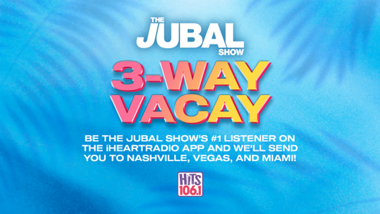 The Jubal Show's 3-Way Vacay