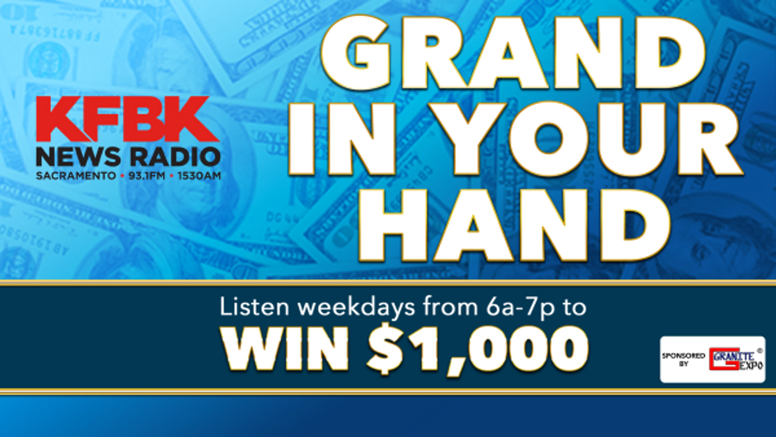 Listen to Win $1,000 Grand In Your Hand From KFBK News Radio!