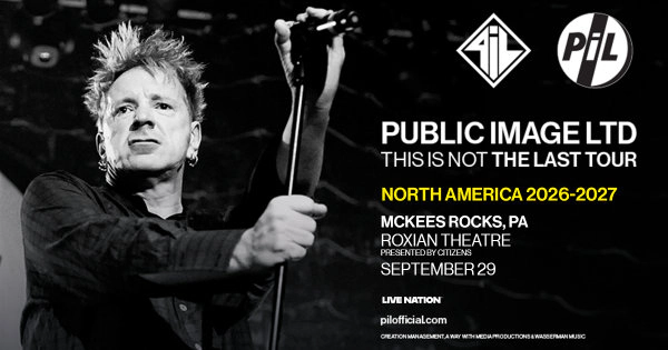 Win tickets to see Public Image Ltd. at the Roxian Theatre!
