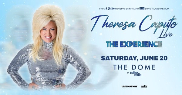 Enter To Win A Pair of Tickets to Theresa Caputo!