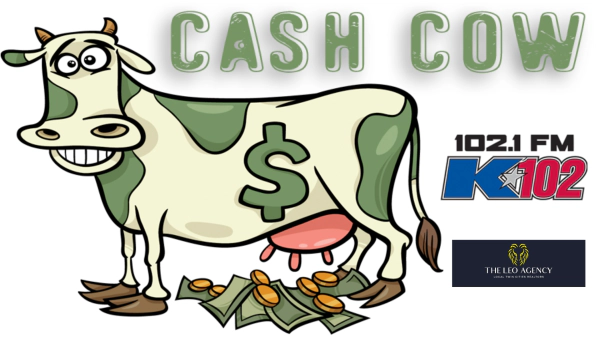 Listen to Win $1,000 with the K102 Cash Cow