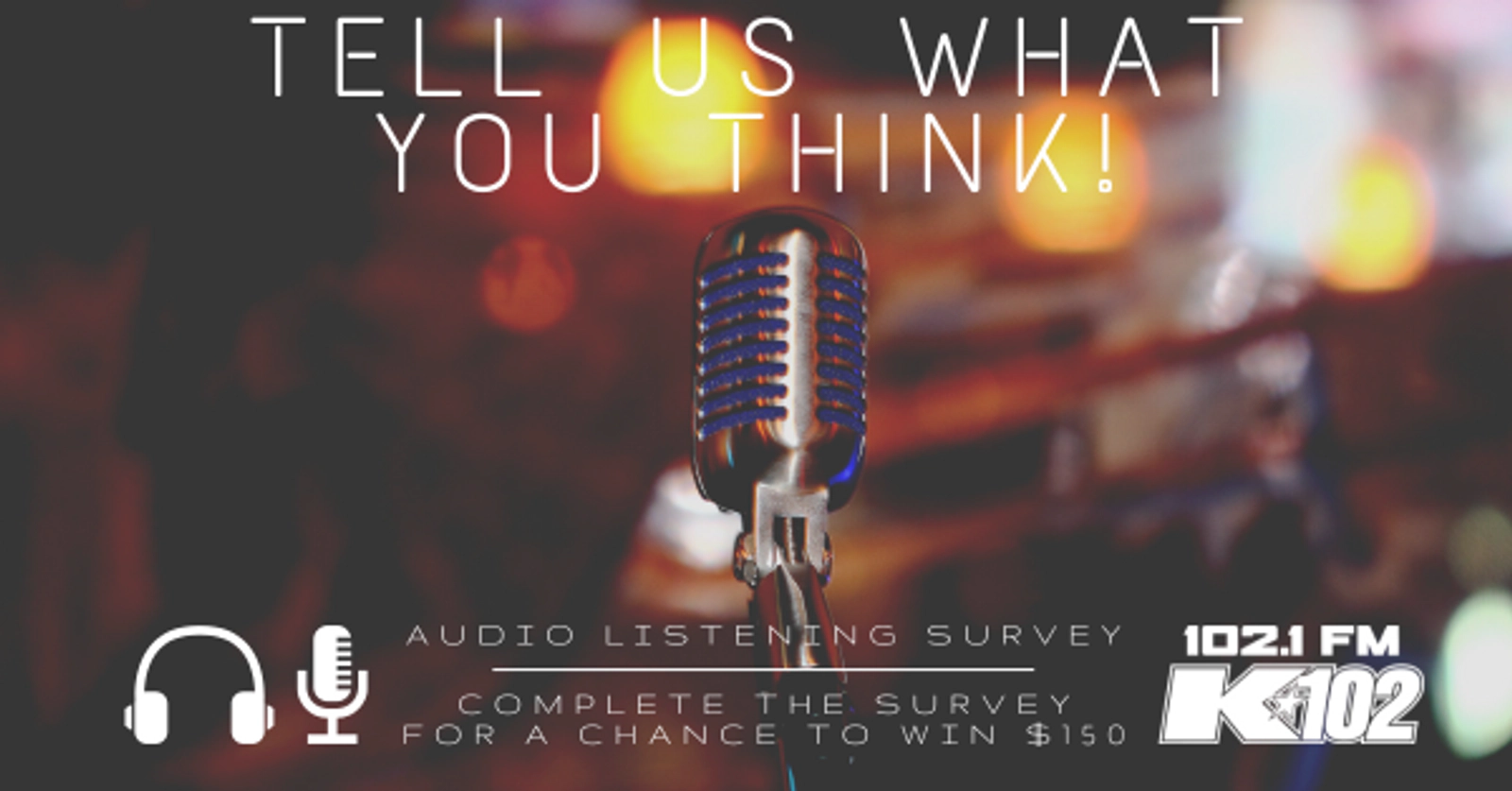 102.1 K102 Audio Survey 2025