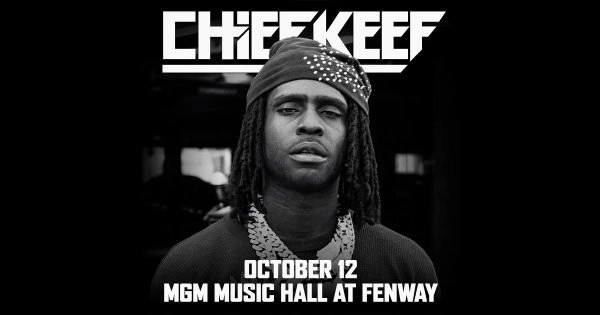 Chief Keef at MGM Music Hall Fenway