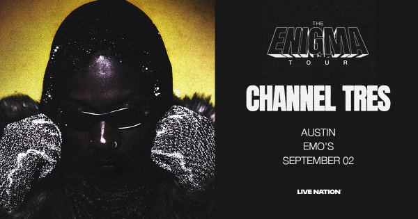 WIN TICKETS TO SEE CHANNEL TRES!