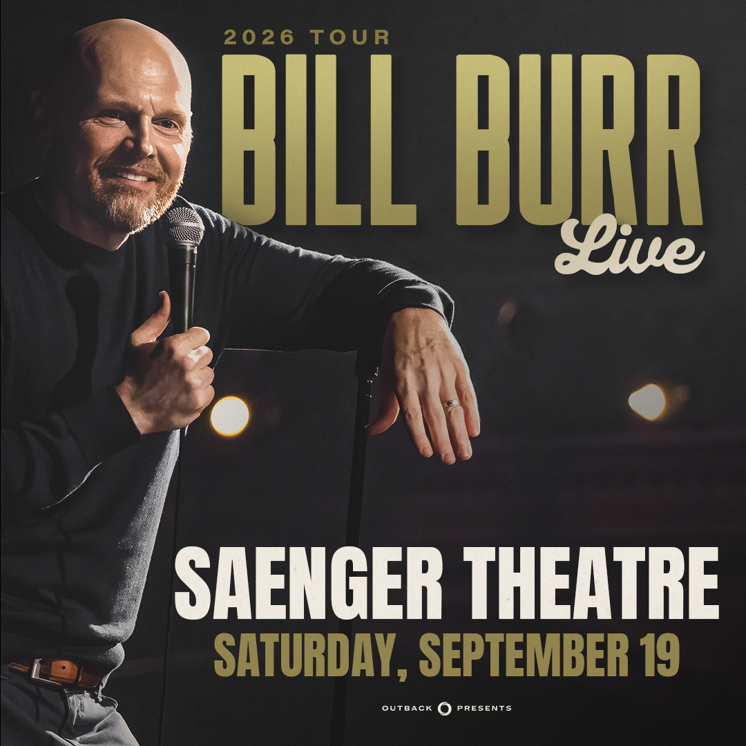 Bill Burr at Saenger on October 19
