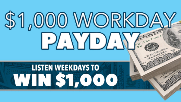 $1,000 Workday Payday