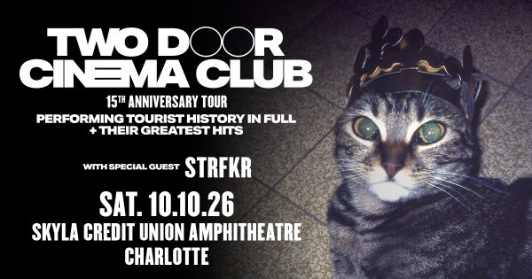 Enter to Win Tickets to Two Door Cinema Club at Skyla!