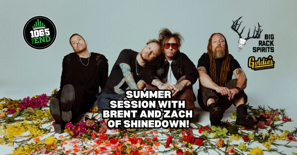 Enter to win to go to 106.5 The End’s Private Summer Session with Shinedown!