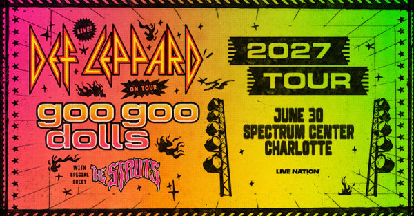 Enter to win tickets to Def Leppard & the Goo Goo Dolls in Charlotte!