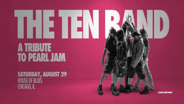 Win Tickets To Ten - Pearl Jam Tribute Band
