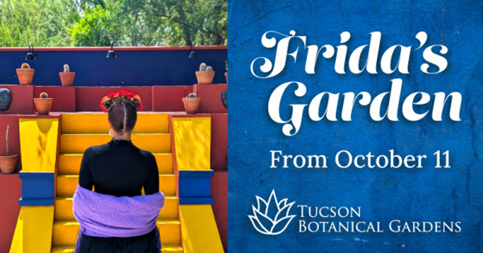 Win Tickets To Frida's Garden - Opening October 11th at The Tucson Botanical Gardens